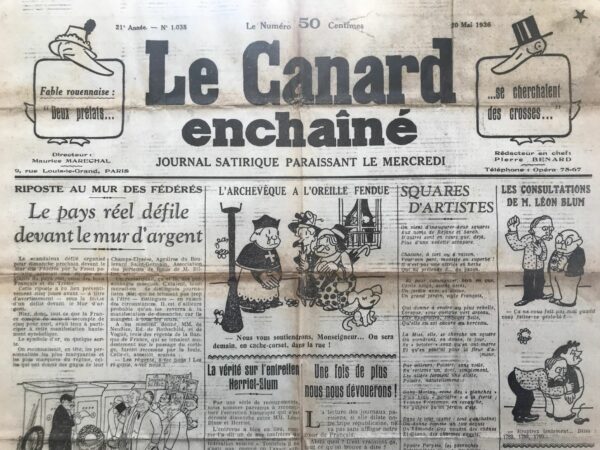 Couac ! | N° 1038 du Canard Enchaîné - 20 Mai 1936 |  La Confiance est à Gauche - Jean Galtier-Boissière, dans un article daté du 20 mai 1936, analyse la réaction des grands journaux français suite à la victoire électorale du Front populaire. Il observe que, contrairement aux attentes, la grande presse, pourtant contrôlée par les puissantes "200 familles", semble accepter sans trop de résistance le nouveau gouvernement de gauche. Les journaux comme **Le Petit Parisien**, **Le Journal**, et **Le Matin** adoptent une attitude plutôt conciliante, voire sympathique, envers le leader socialiste. Galtier-Boissière interprète cette réaction non comme un signe de soutien véritable mais comme une stratégie prudente de la part des élites économiques, qui préparent une contre-attaque future. Il souligne que les orientations politiques de ces journaux sont principalement dictées par leurs financiers, les magnats des grandes industries et banques. Les grands journaux, tout en affichant une façade de résignation, publient des listes fantaisistes de membres potentiels du nouveau gouvernement pour semer la confusion et maintenir un climat d'incertitude. Galtier-Boissière insiste sur le fait que le prochain gouvernement doit être composé d'hommes nouveaux, résolus et désintéressés, et non des habitués de l'ancien régime. L'auteur met en garde contre la naïveté de croire en la sincérité apparente de la presse conservatrice. Il souligne que les profiteurs et les puissants ne vont pas abandonner leurs privilèges sans résistance. Par conséquent, il est crucial que le nouveau gouvernement reste vigilant et prêt à prendre des mesures audacieuses pour mettre en œuvre son programme de réformes. Le programme du Front populaire vise à assainir l’économie et à améliorer les conditions de vie des classes moyennes et des travailleurs. Galtier-Boissière observe que ce programme a été accueilli favorablement non seulement par les militants de gauche, mais aussi par une large frange de la population sans affiliation politique claire, qui espère un changement réel. Ce soutien reflète un renversement de la confiance publique, auparavant accordée aux figures politiques conservatrices. L'auteur critique sévèrement les politiques de déflation des gouvernements précédents, qui ont privilégié les élites économiques au détriment des classes moyennes et des plus démunis. Il explique que ces politiques ont maintenu les privilèges des riches tout en réduisant le pouvoir d'achat des plus pauvres, ce qui a nui à l'économie nationale. Galtier-Boissière soutient que la reprise économique doit venir d'en bas, en augmentant le pouvoir d'achat des travailleurs et des petits fonctionnaires, plutôt que de maintenir les privilèges des riches. Il plaide pour une taxation des revenus élevés et des avoirs improductifs, afin de redonner aux petits consommateurs une capacité de consommation qui relancera l'économie. En conclusion, Galtier-Boissière exhorte le nouveau gouvernement à ne pas se laisser berner par les apparences et à prendre des mesures concrètes pour mettre en œuvre son programme. Il souligne que la confiance du public est maintenant tournée vers la gauche, et qu'il est crucial d'en profiter pour instaurer un régime économique plus juste et plus efficace.   | 1038