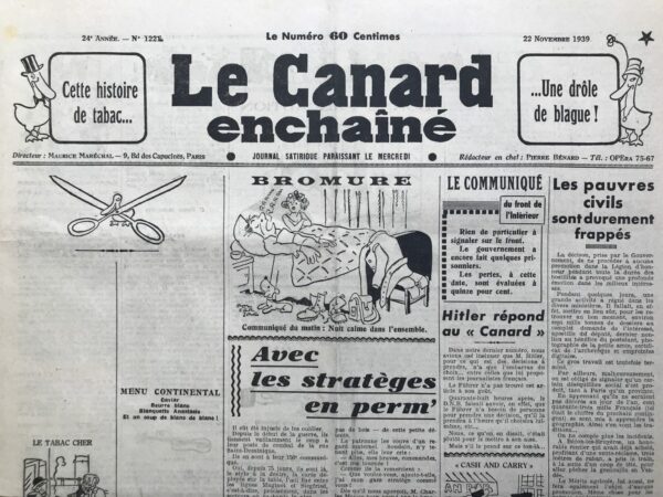 Couac ! | N° 1221 du Canard Enchaîné - 22 Novembre 1939 | Le retour d'Anastasie, Dame censure "Mais enfin, pourquoi vous obstinez-vous à vous appeler Canard Enchaîné ? Il n'y a plus de censure". Si le Canard s'était effectivement "déchainé" du 15 octobre 1919 (No 172) au 28 avril 1920 (No 200), il avait vite repris son titre, avec clairvoyance, "se doutant bien, parbleu ! que cette liberté apparente n'était pas du cousu main, et que les temps difficiles reviendraient". C'est le cas avec le décret du 27 août 1939, qui rétablit la censure, pour de nombreux secteurs : presse écrite, radio, cinéma, théâtre, publicité, chansons... Elle relève du Commissariat général à l'information, créé le 29 juillet 1939, dont la Direction de la presse et du contrôle est confiée à l'écrivain Jean Giraudoux, cornaqué cependant par les militaires du 2ème Bureau. Comme sa devancière en 1914-1919, davantage peut-être, la censure de 1939-1940 fut injuste, arbitraire et incohérente. Elle "caviarda" toute appréciation pouvant porter atteinte au moral de la nation et toute expression d'un sentiment pacifiste. Pour le Canard, les échos politiques étaient particulièrement visés, et, à partir du No 1209 du 30 août 1939, il parut avec des coupures (des blancs) plus ou moins importantes. Contrairement à la règle qui voulait que les articles censurés soient remplacés, le Canard laissa des blancs dans ses colonnes, jusqu'à l'arrêt de sa publication le 5 juin 1940. Cependant, à compter de novembre 1939, il les orna soit de caricatures d'Anastasie avec ses ciseaux, soit de dessins ou de commentaires ironiques. Ainsi en est-il dans ce No 1221 du 22 novembre 1939, avec le "Menu continental : caviar, beurre blanc, blanquette, et blanc de blanc". SP | 1221