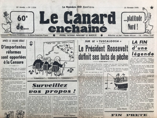 Couac ! | N° 1234 du Canard Enchaîné - 21 Février 1940 | L'article de Jules Rivet intitulé Sur le 'Tuscaloosa' - Le Président Roosevelt définit ses buts de pêche, paru dans "Le Canard Enchaîné" le 21 février 1940, est une satire légère et humoristique sur une prétendue partie de pêche du Président Roosevelt. Rivet commence par décrire l'ambiance autour de cette fameuse partie de pêche à laquelle le Président américain s'apprête à participer sur le bateau Tuscaloosa. Il souligne ironiquement que l'événement est au centre de toutes les conversations. Il mentionne ensuite les préparatifs de Roosevelt, incluant son matériel de pêche composé de cannes sophistiquées, de carpes géographiques (peut-être une allusion à des cartes), de documents de traités de pêche, et même de caviar pour "amadouer la censure". Rivet joue avec l'idée que Roosevelt utilise la pêche comme une métaphore pour des affaires diplomatiques, ce qui est accentué par la réplique humoristique du président : "Non, je vais à la pêche !" L'article poursuit avec une scène où des rumeurs d'une rencontre secrète avec des représentants de la France, de l'Angleterre et de l'Italie à bord du Tuscaloosa sont démenties par Roosevelt de manière catégorique, renforçant l'idée que son objectif principal est réellement la pêche, et non des discussions secrètes. Rivet insère également un moment comique où une alerte à la torpille sur le bateau ne perturbe pas Roosevelt, qui la considère comme un simple "poisson". Cette anecdote contribue à l'humour de l'article en contrastant la gravité de la situation avec l'attitude décontractée et déterminée du président à poursuivre sa partie de pêche. Enfin, Rivet conclut avec une note encore plus humoristique en citant une enquête où une partie des Américains pensent que Roosevelt devrait rencontrer des personnalités aussi variées que Maurice Chevalier, le Dalai Lama, et même le roi des betteraves sucrières. En résumé, l'article de Rivet utilise habilement la pêche comme métaphore pour explorer de manière satirique les attentes et les réactions entourant les activités publiques et privées du Président Roosevelt à cette époque. | 1234