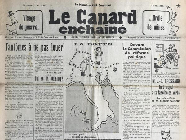 Couac ! | N° 1242 du Canard Enchaîné - 17 Avril 1940 | Dans son article Fantômes à ne pas louer publié dans "Le Canard Enchaîné" le 17 avril 1940, Pierre Bénard offre une critique acerbe et humoristique des figures politiques et des gouvernements de l'époque, les comparant à des "fantômes" ou des entités éphémères et inefficaces. Bénard commence par évoquer M. Kuusinen et M. Quisling, deux personnages politiques qui ont joué des rôles mineurs mais spectaculaires sur la scène internationale. Leur présence est décrite comme épisodique, surgissant pour former des gouvernements dits "fantômes" parce que les pays qu'ils gouvernent se retrouvent dans une situation désastreuse. Ensuite, Bénard fait un parallèle avec la situation en France, en mentionnant des "organisations fantômes" comme la commission chargée du contrôle des prix. Bien que cette commission soit composée d'individus réels et honorés, leur inefficacité la rend comparable à un gouvernement fantôme. Il poursuit en évoquant Fernand Bouisson, dont l'optimisme et la brièveté de son cabinet de vingt-quatre heures en font un précurseur des gouvernements fantômes. Bénard critique l'instabilité et le caractère éphémère des cabinets ministériels, où chaque nouveau ministre est rapidement remplacé, créant un cycle sans fin de prédécesseurs et successeurs. Bénard se moque également des ministres comme M. de Monzie et M. Léon Bérard, dont la présence dans un cabinet est qualifiée de "cabinet d'esprit" en raison de leur verve et de leur humour, ajoutant une dimension fantomatique à leur rôle. M. Georges Bonnet et M. Pierre Laval sont également décrits de manière spectrale, respectivement comme un ectoplasme et une matérialisation, renforçant l'idée d'un gouvernement composé de figures quasi surnaturelles et désincarnées. L'article se termine par une réflexion plus personnelle et satirique de Bénard sur l'idée d'un véritable gouvernement fantôme, avec une monnaie fantôme et une armée fantôme, suggérant que cela pourrait finalement être plus supportable que la réalité actuelle. Cette fantasmagorie, bien que cauchemardesque, est présentée comme une alternative potentiellement plus agréable. Ainsi, Pierre Bénard utilise l'humour et la satire pour critiquer la volatilité et l'inefficacité des gouvernements contemporains, en les dépeignant comme des entités fantomatiques qui ne parviennent pas à répondre aux besoins et aux attentes de la population. | 1242 e1708180625281