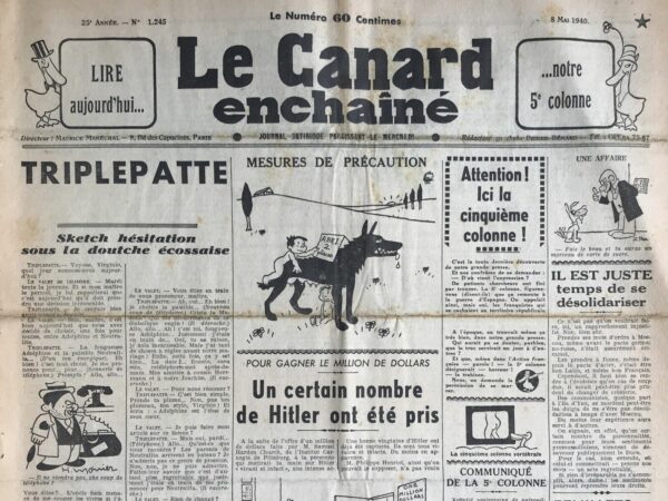 Couac ! | N° 1245 du Canard Enchaîné - 8 Mai 1940 | L'article satirique de Jules Rivet, intitulé POUR GAGNER LE MILLION DE DOLLARS, Un certain nombre de Hitler ont été pris, publié dans Le Canard Enchaîné le 8 mai 1940, tourne en dérision l'offre extravagante d'un million de dollars par Samuel Harden Church pour capturer Adolf Hitler vivant et intact. Rivet commence par rapporter qu'une vingtaine de prétendus Hitlers ont déjà été capturés en réponse à cette offre, provenant à la fois des pays neutres et des pays belligérants. Ces individus prétendent être Hitler, du moins en apparence, ce qui suscite un intérêt international et une compétition pour toucher la récompense. Philippe Henriot, un député français, n'a pas manqué de se joindre à la course. Il a affirmé avoir capturé Hitler dès hier soir et a communiqué cette information à Samuel Harden Church. L'échange entre le milliardaire américain et le député français montre un scepticisme de la part de Church face à l'affirmation de Henriot, mais il est convenu que le prétendu Hitler de Henriot sera examiné comme les autres. Face à l'afflux de candidats prétendant être Hitler, une procédure d'expertise est mise en place pour authentifier chaque prétendant. Cette étape est cruciale car Church veut s'assurer qu'il paie pour le vrai Hitler, vu le montant important de la récompense. L'article se termine sur une note intrigante, évoquant des rumeurs selon lesquelles la capture du vrai Hitler pourrait être imminente. Un personnage politique anonyme, désigné par l'initiale F., prétend avoir un moyen de s'approcher du Führer. Cette allusion est faite de manière humoristique, avec la suggestion ironique que la clé pour capturer Hitler pourrait être quelque chose d'aussi simple qu'un télégramme. En résumé, l'article de Rivet utilise l'humour et la satire pour se moquer de l'absurdité d'une telle offre de récompense et des prétentions farfelues de divers individus se faisant passer pour Adolf Hitler dans l'espoir de toucher le gros lot. | 1245 e1708180872711