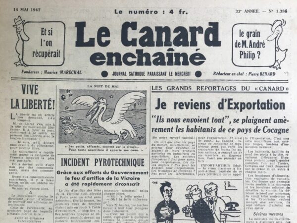 Couac ! | N° 1386 du Canard Enchaîné - 14 Mai 1947 | L'article "LES GRANDS REPORTAGES DU 'CANARD': Je reviens d'Exportation" par Roger Salardenne, publié dans Le Canard Enchaîné le 14 mai 1947, est une satire humoristique qui dépeint un pays fictif appelé "Exportation" où l'abondance et les excès règnent de manière absurde. Salardenne décrit Exportation comme un endroit où tout est orienté vers l'exportation, au point que les habitants vivent dans l'opulence et l'extravagance. La ville d'Export-Arthur est décrite comme magnifique, avec de larges artères bordées de bâtiments luxueux. Les habitants sont vêtus de manière extravagante, parfois jusqu'à porter plusieurs costumes et chapeaux à la fois, ce qui accentue l'absurdité de la surabondance décrite. Les boutiques alimentaires regorgent de victuailles, mais les règles strictes de rationnement sont également mises en avant. Le ministre du Ravitaillement a instauré des cartes de suralimentation qui limitent ce que les consommateurs peuvent acheter, sous peine d'internement. Les mesures incluent des rations précises pour le pain, le beurre, l'huile, la viande et même le tabac, avec l'obligation de consommer des sandwiches entre les repas. Malgré cette abondance de nourriture, des manifestations commencent à éclater en raison des restrictions imposées. Les rues sont encombrées de voitures au point qu'il est difficile de traverser sans danger, et l'essence est si abondante qu'elle est brûlée en quantités colossales chaque jour. L'article se termine sur une note comique, avec Salardenne emmené par des inspecteurs du contrôle économique dans un restaurant où il est contraint de commander un menu surchargé, le seul autorisé. En résumé, l'article utilise l'exagération et l'ironie pour critiquer les politiques de rationnement et les contradictions observées dans les sociétés post-guerre, en se moquant des excès et des absurdités qui peuvent accompagner les efforts de gestion des ressources et de l'économie. | 1386 e1719840232981