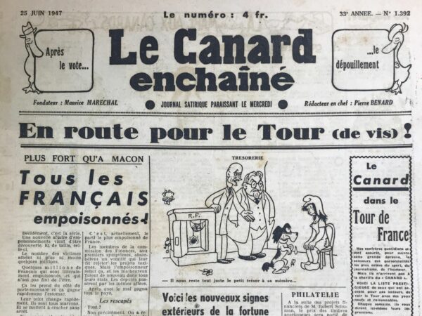 Couac ! | N° 1392 du Canard Enchaîné - 25 Juin 1947 | Plus fort qu'à Mâcon - Tous les Français empoisonnés ! - Dans cet article satirique publié le 25 juin 1947 dans *Le Canard Enchaîné*, R. Tréno décrit de manière humoristique et acerbe une nouvelle "affaire d'empoisonnement" qui touche des millions de Français. Cependant, il ne s'agit pas d'un empoisonnement physique, mais d'un empoisonnement financier causé par une substance fictive nommée "fiscaline". Le texte commence par expliquer que cette fiscaline affecte les Français à travers leur portefeuille, provoquant une détérioration rapide de leur situation économique et de leur moral. Tréno décrit les symptômes de cet empoisonnement : un changement de teint des victimes et une tendance à se plaindre constamment. L'auteur identifie l'empoisonneur comme un individu fréquentant Matignon et le Palais-Bourbon, équipé d'une seringue imaginaire et arborant un sourire ambigu. Ce personnage fictif, doté d'un nom de compositeur, aurait d'abord ciblé les membres du gouvernement. Lors d'une réunion, les ministres auraient trouvé une lettre contenant des "Projets financiers" sur leur bureau. En les lisant, ils auraient éprouvé des symptômes allant du pâlissement à des douleurs abdominales intenses, les faisant hurler de douleur. Cette contamination imaginaire aurait ensuite touché les partis politiques, en particulier le parti socialiste, qui aurait subi des querelles internes violentes. La Commission des finances aurait tenté de rejeter ces projets financiers toxiques, mais aurait échoué à plusieurs reprises. Les députés et l'ensemble du pays auraient été affectés de la même manière. Tréno souligne que certaines personnes ont échappé à cet empoisonnement grâce à leur statut. Les militaires en uniforme et les membres des conseils d'administration, protégés par le tapis vert de leurs réunions, seraient moins affectés. En revanche, les citoyens ordinaires, en particulier ceux des milieux populaires, subiraient des ravages terrifiants. Le ton satirique de Tréno met en lumière la situation économique difficile de la France en 1947, exacerbée par des politiques fiscales impopulaires et perçues comme oppressives par la population. Ce texte illustre, à travers l'humour noir et l'exagération, la frustration et l'exaspération des Français face à une fiscalité écrasante et à une gestion gouvernementale critiquée. | 1392 e1719905514490