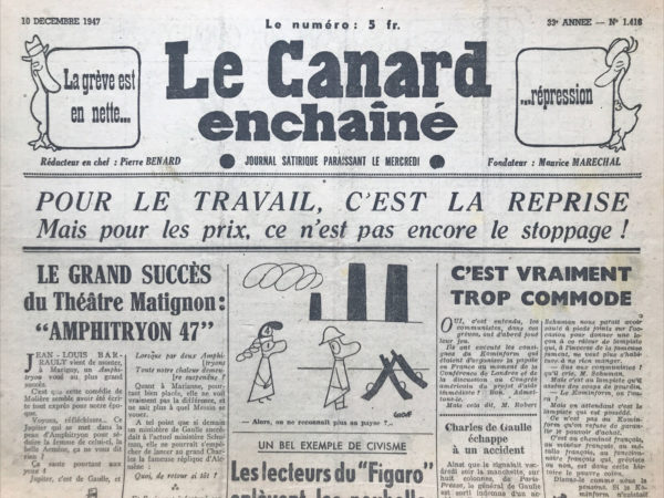 Couac ! | N° 1416 du Canard Enchaîné - 10 Décembre 1947 | L'article de Roger Salardenne, intitulé "UN BEL EXEMPLE DE CIVISME - Les lecteurs du 'Figaro' enlèvent poubelles" et publié dans *Le Canard Enchaîné* le 10 décembre 1947, est une satire mordante qui se moque des lecteurs du *Figaro* et de leur réaction à la grève des éboueurs. Salardenne commence par citer un appel du *Figaro* invitant ses lecteurs à se mobiliser pour nettoyer les rues pendant la grève. Il décrit ensuite de manière exagérée et ironique comment les aristocrates et les bourgeois de Paris se sont mis à la tâche, transformant une situation de crise en une opportunité pour démontrer leur "civisme" et leur "sens des responsabilités." L'auteur utilise des stéréotypes de l'aristocratie pour rendre la scène ridicule. Les références à des personnages comme le comte de Mortemart, le marquis de la Duègne, et leurs actions, comme rivaliser d'ardeur pour vider des poubelles "armoriées," montrent bien le contraste entre leur statut social élevé et la nature humble et sale de la tâche qu'ils accomplissent. Salardenne fait également des clins d'œil humoristiques aux lecteurs du *Figaro* en décrivant comment des luxueuses Cadillac remplacent les camions poubelles de la SITA, et comment les dialogues entre les nobles sont empreints de politesse exagérée et de courtoisie, même dans cette situation absurde. La description de figures littéraires et intellectuelles comme François Mauriac, en tenue de soirée, et André Siegfried, avec une équipe de "généraux boueux," renforce encore le ton satirique de l'article. L'idée d'un "rallye papier gras" dans les quartiers chics de Paris est particulièrement ironique et souligne l'incongruité de la situation. En conclusion, Roger Salardenne utilise l'ironie et la caricature pour critiquer les tentatives des classes supérieures de se montrer altruistes et civiques dans une situation de grève. Il se moque de leur déconnexion de la réalité des travailleurs et de la véritable nature de l'engagement civique. L'article est une critique sociale incisive qui dénonce l'hypocrisie et le spectacle de la solidarité de façade dans les cercles aristocratiques et bourgeois. | 1416