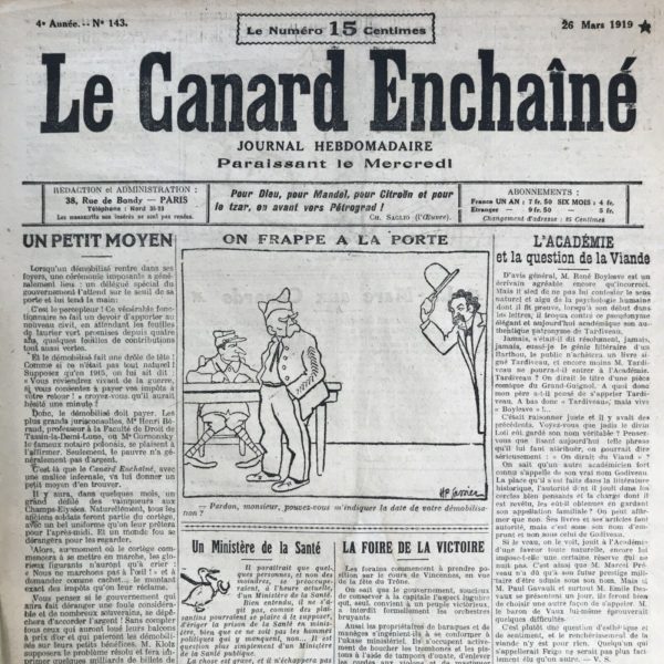 Couac ! | N° 143 du Canard Enchaîné - 26 Mars 1919 | Dans cet article de Henri Béraud, intitulé "Le cri de la Grande Muette : L'ARMÉE DOIT VOTER", l'auteur utilise une approche satirique pour aborder la question de la participation électorale des militaires. Béraud commence par évoquer le célèbre poème de Jean Richepin pour introduire le sujet de manière humoristique. Il décrit ensuite une conversation entre deux personnages, M. Paté et M. Mortimer-Mégret, sur le thème de l'éligibilité des militaires. M. Paté exprime son agacement envers les militaires qui réclament des faveurs sans participer aux élections, tandis que M. Mortimer-Mégret propose une réforme électorale inédite : accorder aux militaires le droit de vote, avec deux voix pour les hommes de troupe et les sous-officiers, et deux voix par ration pour les officiers. Cette proposition absurde est présentée de manière ironique pour souligner l'absurdité de la situation. L'article se termine sur une note humoristique alors que M. Paté envisage sérieusement de se présenter aux élections dans une circonscription où sont basés des cuirassiers, montrant ainsi l'ironie de la situation politique et militaire. Dans l'ensemble, Béraud utilise l'humour et la satire pour critiquer de manière subtile les privilèges et les absurdités de la politique et de l'armée, tout en divertissant le lecteur avec son style humoristique caractéristique. (...) Le vote ? Le Canard enchaîné y appela à quelques reprises : en 1919 (élections législatives); en 1924 ( idem ); en 1936 ( idem ); en 1965 (élection présidentielle); en 1969 (référendum, élection présidentielle). Ce ne fut jamais pour un programme ou un parti et rarement pour un candidat clairement identifié que les lecteurs du Canard furent appelés à voter mais plutôt pour « rétablir la République » et surtout faire échec à ses présumés adversaires, comme lorsque , dans ce numéro, le Canard appela les démobilisés à s’inscrire sur les listes électorales : " Faites comme nous qui, jusqu’à ce jour, n’avons jamais voté par principe mais qui cette fois tenons essentiellement à prendre part à la fête. Bientôt, camarades, nous serons en mesure de manier le balai. Et on rigolera ! " Martin, Laurent. « Le Canard enchaîné, un « objet politique mal identifié » », Revue d’histoire moderne & contemporaine, vol. no50-2, no. 2, 2003, pp. 73-91.   | 143