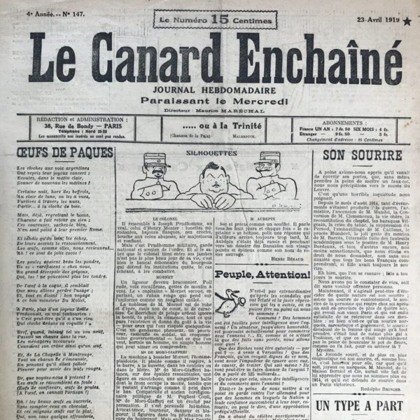 Couac ! | N° 147 du Canard Enchaîné - 23 Avril 1919 | Dans cet extrait intitulé "Silhouettes", Henri Béraud dresse des portraits satiriques de différents personnages, en utilisant des descriptions physiques et des traits de caractère exagérés pour créer une atmosphère comique et caricaturale. Le Colonel: Ressemblant à Joseph Prudhomme, le colonel est dépeint comme un bourgeois militaire, avec des lunettes miroitantes, des bajoues flasques et un air majestueux. Il est présenté comme un défenseur des institutions, même s'il est prêt à les combattre si nécessaire. Mornet: Dépeint comme un ancien ligueur devenu braconnier, Mornet est décrit avec un poil rude, une voix rocailleuse et des gestes exagérés. Il est présenté comme un homme sans bonté ni clémence, plus proche du gendarme ou du procureur que d'un simple homme. Me de Moro-Giafferi: Décrit comme une "machine à bosseler Mornet", Me de Moro-Giafferi est présenté comme un avocat qui plaide sans relâche, que ce soit à la barre, à la buvette ou dans le métro. Sa description physique est caricaturale, avec une figure en caoutchouc et des épaules ressautantes. M. de Molènes: Dépeint comme un tampon d'ouate rose, M. de Molènes est présenté comme quelqu'un avec un sourire indéfectible et une expertise dans les chiffres et les dates, qui laisse les autres perplexes. M. Aubépin: Décrit comme sec et précis comme un soufflet, M. Aubépin est présenté comme quelqu'un qui parle rarement mais avec une efficacité redoutable. Son nom évoque également des images pointues et épineuses, renforçant cette idée de précision et d'efficacité. Dans l'ensemble, ces portraits caricaturaux mettent en lumière les aspects comiques et ridicules de ces personnalités, tout en offrant une critique satirique de certaines attitudes et comportements. | 147