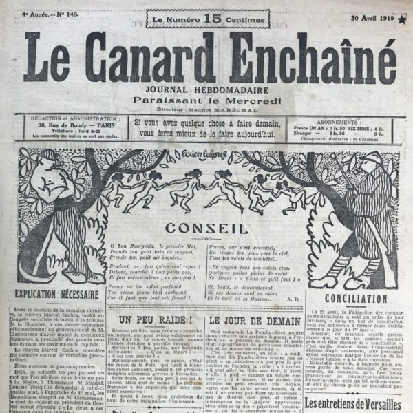 Couac ! | N° 148 du Canard Enchaîné - 30 Avril 1919 | Lors du premier Congrès National des Anciens Non-Combattants de la Grande Guerre, article de Henri Béraud, l'atmosphère était magnifique, pathétique et patriotique. Les membres s'embrassaient, la Marseillaise retentissait et le Président de la Fédération était porté en triomphe tandis qu'on votait l'envoi de nouveaux renforts à Sébastopol. C'était une manifestation émouvante qui a eu lieu à la fin d'avril 1919. La Fédération, dont le siège se trouvait rue du Petit-Musc, était présidée d'honneur par M. de Jambedelaine, député, et présidée effectivement par M. Raoul Villain, chevalier de la Légion d'honneur. Le bureau comprenait également des personnalités telles que M. Mandel, M. Maurice Rostand, M. Casella, l'abbé Cochin et le capitaine Ladoux en tant que rapporteur. Sur l'estrade, se tenaient les quatre "engagés repentis" du 2 août 1914 : MM. Maurice Barrès, Gustave Hervé, Maurice de Waleffe et Léon Jouhaux, tous décorés de la croix de guerre. Différentes délégations avaient répondu à l'appel du comité central, notamment les Anciens Mobilisés du 2ème bureau, les Vétérans du contrôle postal, les Chevronnés des gares régulatrices et la clique anti-godasses de la garde républicaine. L'Amicale des Stratèges des cafés du Commerce des cinquante-six départements et la Mouche d'Or, représentée par Dom Fesse, avaient également envoyé leurs délégués. Avant le début des travaux, l'orchestre bigophoniste de la Maison de la Presse avait joué plusieurs morceaux patriotiques. Ensuite, M. Raoul Villain avait pris la parole pour remercier les membres du congrès de l'avoir élevé à la présidence et avait souligné l'importance de préparer la prochaine guerre et d'exterminer les pacifistes. Le capitaine Ladoux avait ensuite fait un exposé sur sa méthode et avait souligné l'héroïsme des gens de police et de justice pendant la guerre. La résolution proposée par M. Mandel, engageant les membres à préparer la prochaine guerre et à ne pas y participer, avait été adoptée à l'unanimité. Le congrès s'était conclu dans une ambiance chaleureuse, avec de nombreux anciens combattants attendant à l'extérieur pour saluer les participants. | 148