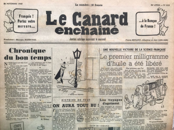 Couac ! | N° 1519 du Canard Enchaîné - 30 Novembre 1949 | Dans cet éditorial intitulé "Chronique du bon temps", publié dans Le Canard enchaîné le 30 novembre 1949, R. Tréno adopte un ton ironique et sarcastique pour commenter la situation géopolitique de l'époque et la menace d'un nouveau conflit mondial. L'article commence par une citation du maréchal Montgomery, qui déclare que, peu importe d'où viendrait une agression (nord, sud, est ou ouest), les pays occidentaux vivraient alors de "bons moments", ayant un pouvoir destructeur considérable. Tréno se moque de cette déclaration en soulignant son absurdité et en la répétant pour en montrer le ridicule. Ensuite, Tréno tourne en dérision les craintes autour du réarmement allemand, les différenciant selon la perception des "bons" et des "mauvais" Allemands. Il évoque également les manipulations politiques et médiatiques, notamment de la part des communistes, qui tentent de provoquer la peur en France en publiant des images de la Wehrmacht défilant aux Champs-Élysées, une vision qui inquiète sans raison réelle selon lui. L'auteur évoque également la situation en Pologne et à Moscou, dépeignant les actions militaires et politiques comme un spectacle ridicule, sans véritable substance. L'éditorial se conclut par une réflexion sur la défense de l'Europe et les déclarations de généraux américains, se moquant de l'idée que l'Europe pourrait être défendue efficacement par les États-Unis, tandis que les Européens seraient chargés de défendre l'Amérique, ce qui semble à Tréno complètement irréaliste. En somme, cet éditorial utilise l'humour noir et l'ironie pour critiquer la guerre froide, les tensions militaires, et les discours politiques alarmistes, en ridiculisant les acteurs internationaux et en pointant l'absurdité de certaines situations politiques et militaires de l'époque. | 1519