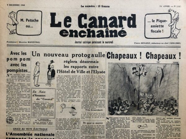 Couac ! | N° 1520 du Canard Enchaîné - 7 Décembre 1949 | PROMOTIONS On apprend de source officielle que M. Pflimlin a reçu, des mains de son successeur, M. Valay, le poireau du Mérite agricole. A son tour, M. Pflimlin aurait envoyé à M. Valay une betterave d'honneur. L'émotion est grande dans les milieux potagers. Du nouveau dans l'artillerie L'armée française sera prochainement dotée de canons sans recul. Ainsi deviendra impossible la défaillance technique qui fit qu'en 1940 des canons mis en batterie en Alsace furent retrouvés à Perpignan après la première salve. Dans le monde des Lettres M. Pierre Pflimlin, qui a démissionné du gouvernement pour conserver l'estime des betteraviers, aurait l'intention de publier prochainement une *Vie des Bettes illustres*. M. Robert Merle a bien voulu nous confier un chapitre inédit de son prochain ouvrage : Week-end chez Drouant. On sait que le jeune écrivain vient d'obtenir le Prix Goncourt 1949 pour son roman de guerre Week-end à Zuydcoote, dont l'action se situe pendant la bataille de Dunkerque, tandis que Louis Guilloux était gratifié du Renaudot. | 1520 1