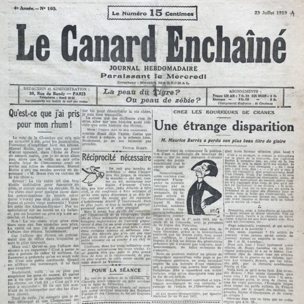 Couac ! | N° 160 du Canard Enchaîné - 23 Juillet 1919 | MORTE SAISON, par Henri Béraud - Dans cet article, Béraud aborde avec humour et ironie le dilemme des journalistes pendant la saison estivale, traditionnellement plus calme en termes d'événements marquants. Il rappelle comment, avant la guerre, les journalistes se réunissaient pour trouver un sujet sensationnel qui alimenterait leurs journaux pendant cette période creuse. Cependant, avec l'avènement de la guerre, les événements dramatiques étaient constants et les journalistes n'avaient pas à s'inquiéter de la baisse de l'intérêt du public pendant l'été. Maintenant que la guerre est terminée, Béraud suggère sarcastiquement que le gouvernement devrait organiser de nouveaux scandales ou crises pour occuper l'été et stimuler les ventes de journaux. Il souligne ainsi la dépendance des médias à l'égard des événements sensationnels pour attirer l'attention du public et générer des revenus, tout en se moquant de cette tendance à dramatiser et à exagérer l'importance de certains événements. | 160