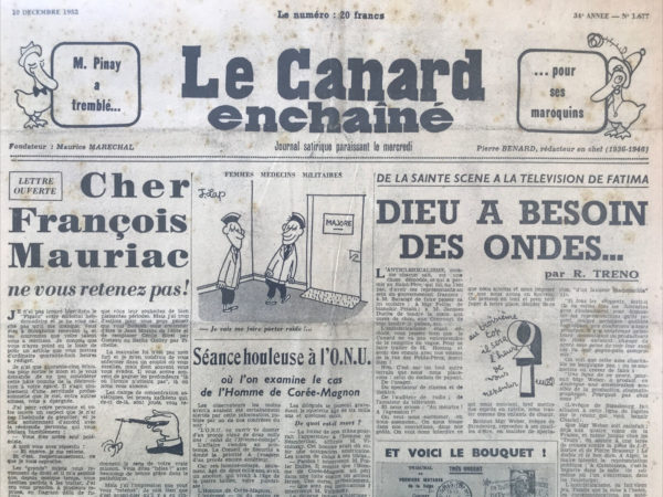 Couac ! | N° 1677 du Canard Enchaîné - 10 Décembre 1952 | Lettre ouverte - Cher François Mauriac, ne vous retenez pas ! par Yvan Audouard - A l'occasion de son prix Nobel, le Canard en remet une couche en rappelant poliment au nouveau nobelisé qu'un papier de sa part au sujet des récentes émeutes de Casablanca seraient bienvenues, que le diable ne se cache pas uniquement au delà du rideau de fer... | 1677