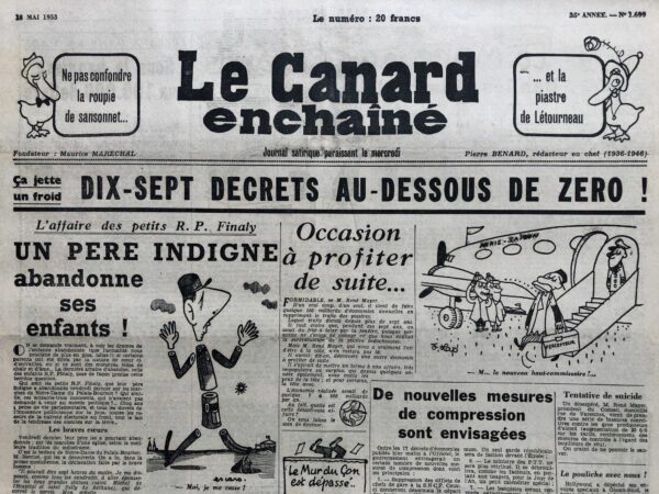 Couac ! | N° 1699 du Canard Enchaîné - 13 Mai 1953 | Réponse à M. Hugues, ministre de l'Information, par R. Tréno - La mare aux canards : Bas les piastres ! - dévaluation de la piastre - La "croisade des grincheux" avec Paul Léautaud, Marcel Aymé, François Mauriac, Suzy Delair, Henri Bernstein, par Gabriel Macé. A la rôtissoire: Jean Marais partenaire de Joséphine Baker - | 1699 3