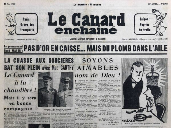 Couac ! | N° 1700 du Canard Enchaîné - 20 Mai 1953 | Tréno rend un vibrant hommage à François-Jean ARMORIN, à l'occasion de la sortie de" Son dernier reportage". Ouvrage posthume réalisé à partir des notes et écrits d'ARMORIN, retrouvées après le tragique et mystérieux crash de son avion en 1950, de retour du Vietnam. Armorin avait enquêté sur le "milieu" colonial et notamment le trafic de piastres, qui fit scandale. Mac Carthy - Elizabeth II - A la rôtissoire: Michèle Morgan dans "Phèdre" - | 1700 1