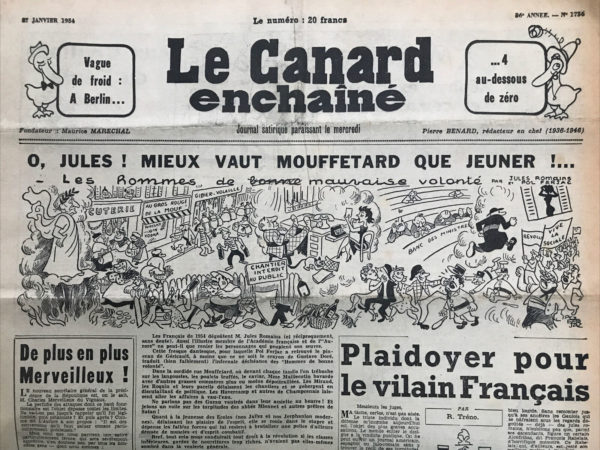 Couac ! | N° 1736 du Canard Enchaîné - 27 Janvier 1954 | O, Jules ! Mieux vaut mouffetard que jeuner !... Les hommes de mauvaise volonté, par Jules Romains et Pol Ferjac - Plaidoyer pour le vilain français - A la rôtissoire: Fernand Ledoux dans "les plaideurs" - Le cinéma devant la commission de tonsure - Théâtre: Marcel Aymé souffrant - | 1736