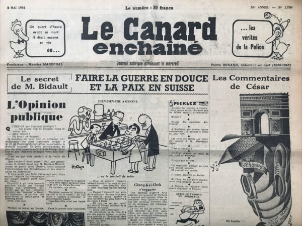 Couac ! | N° 1750 du Canard Enchaîné - 5 Mai 1954 | Le secret de M. Bidault : Faire la guerre en douce et la paix et Suisse - Ho Chi Minh - Dien Bien Fu - Laniel - Foster Dulles - Auto-cesure aux Temps Modernes, Jean-Paul Sartre - Lyres et délires souverainement pontificaux - Geneve cocktail - Bao Daï - Indochine - Cinéma : Les Vitelloni, de Federico Fellini avec Alberto Sordi, Franco Fabrizzi - Charles Trenet à l'Olympia : Y a d'la noix !... | 1750