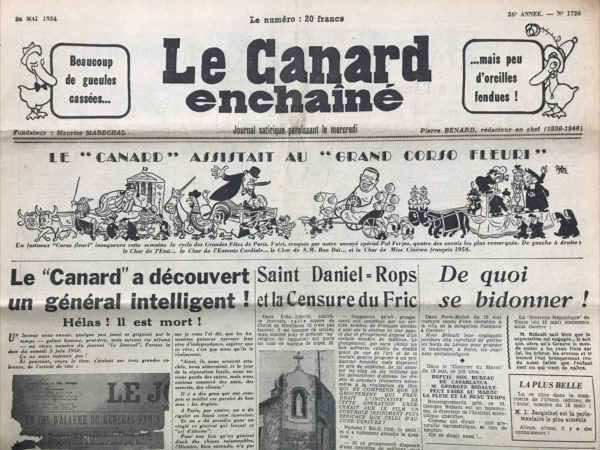 Couac ! | N° 1753 du Canard Enchaîné - 26 Mai 1954 | faussement numéroté 1726 Le "Canard" assisatit au "grand Corso fleuri" - Saint Daniel-Rops et la censure du fric par Gabriel Macé à propos de la censure du cinéma - M. Bourguiba vous manquez de tenue ! - Comme si vous y étiez... Une conférence de rédaction au "Figaro" - Poulet à l'Américaine - Cous-cous v'là l'résident ! - Cinéma : Carabiniers, vous avez raison !... Pain, amour et fantaisie est un film réalisé par Luigi Comencini avec Gina Lollobrigida, Vittorio De Sica. | 1753