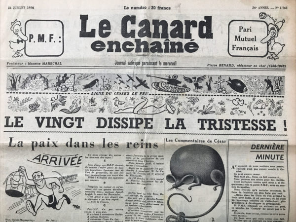 Couac ! | N° 1761 du Canard Enchaîné - 21 Juillet 1954 | La paix dans les reins, par R. Tréno - Pierre Mendès France, nouveau président du conseil, obtient la Paix en Indochine. Enfin un président comme le Canard pouvait l'espérer... A Genève, PMF aura convaincu Dulles, Molotov, Chou En Laï .... Plus d'un tour dans son Boussac - | 1761