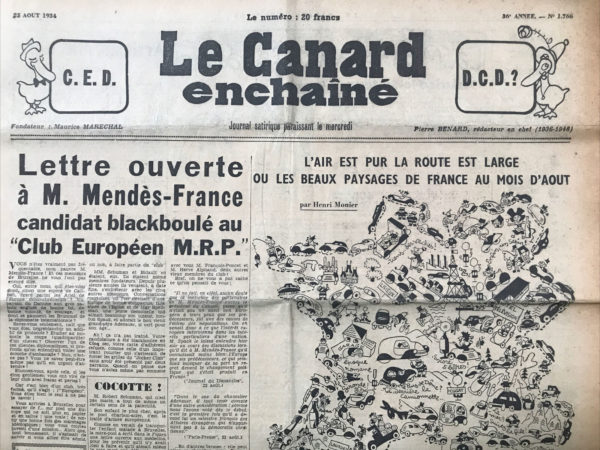 Couac ! | N° 1766 du Canard Enchaîné - 25 Août 1954 | Hou ! le traître, par R. Tréno - L'article de R. Tréno aborde de manière satirique et critique les tensions entourant la question de la Communauté Européenne de Défense (C.E.D.) dans les années 1950, avec un regard ironique sur les réactions divergentes des différents acteurs politiques. Tréno met en scène "notre ami le Français moyen" pour illustrer la confusion et le désarroi du citoyen lambda face aux positions enflammées des partisans et des détracteurs de la C.E.D. Il souligne l'absurdité des réactions extrêmes, comparant la situation à une sorte de conflit religieux où la C.E.D. est soit un dogme sacré, soit une abomination hérétique. L'auteur critique également la diplomatie de Pierre Mendès-France, suggérant que sa tentative de persuasion des leaders européens était vouée à l'échec. Il propose une approche plus audacieuse en invitant Eisenhower, Churchill et Malenkov à une conférence, soulignant ainsi l'ambiguïté des relations internationales de la France et la nécessité de restaurer son indépendance. Dans l'ensemble, l'article utilise l'humour pour pointer du doigt les incohérences et les paradoxes de la politique européenne de l'époque, mettant en lumière les frustrations et les aspirations de la France en tant que nation indépendante dans un contexte de Guerre froide et de construction européenne naissante. Quelques noms présents dans ce numéro :   Fernand Guyot Bernard Giraud M. Martinaud-DépIat Pierre Mendès-France Ferhat Hached Marlène Dietrich Rididine Emile Clenet Léone Bouvier M. May Staline Adenauer M. Schuman Jean-Paul Sartre Henri Dupuch Jacques Simon | 1766