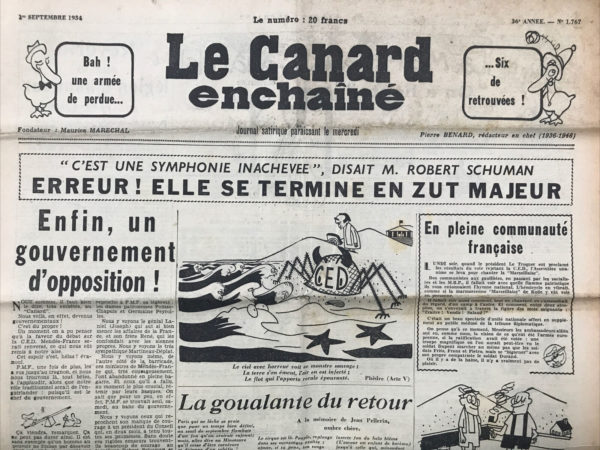 Couac ! | N° 1767 du Canard Enchaîné - 1 Septembre 1954 | Enfin un gouvernement d'opposition ! par R. Tréno - Preuve que le Canard est du bon côté: il est bien dans l'opposition puisque la majorité (des media, membres du gouvernement) s'oppose à Mendes France... que le Canard craint de voir partir sous peu... | 1767