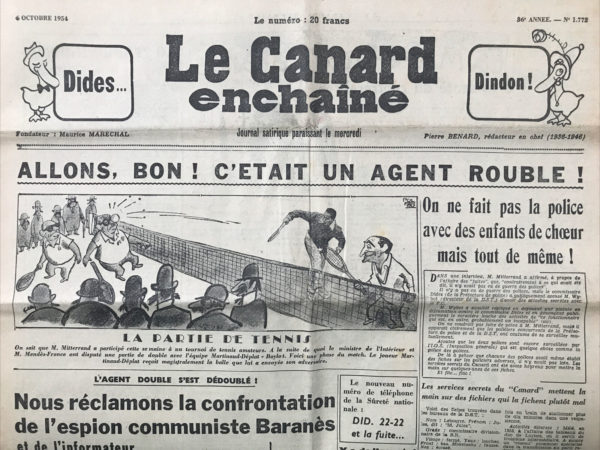 Couac ! | N° 1772 du Canard Enchaîné - 6 Octobre 1954 | Dides... dindon ! Allons bon ! c'était un agent rouble ! Nous réclamons la confrontation de l'espion communiste Baranès et de l'informateur anticommuniste Baranès - Car au salon de l'auto - 3 personnages en quête de moteur - la grande duperie par Morvan Lebesque - A la rôtissoire : Maurice chevalier devant le rideau de fer cinéma :  pas de souris dans le business, bonne à tuer, razzia sur le schnouf - | 1772