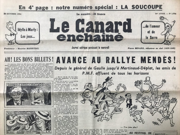 Couac ! | N° 1774 du Canard Enchaîné - 20 Octobre 1954 | Idylle a Marly : les jeux ... de l'amour et de la Sarre - avance au rallye Mendes ! Depuis le général De Gaulle jusqu'à Martineau-Desplats, les amis de P.M.F. affluent de tous les horizons - le canard se mendèsise : Au « vieux Saumur » transformé en laiterie modèle - enfin des mesures pour faciliter la circulation ! Sa majesté le bourreau par Morvan Lebesque - cinéma : Madame du Barry - méfiez-vous des Dides de mars - les martiens sont avec nous- pour converser avec les martiens -   | 1774