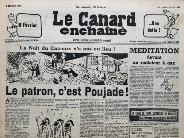 Couac ! | N° 1842 du Canard Enchaîné - 8 Février 1956 | La nuit du Catroux n'a pas eu lieu - par R. Tréno. 6 Février 1956...Guy Mollet devenu président du Conseil décide de se rendre à Alger pour y installer le général Catroux comme gouverneur général. On va voir ce qu'on va voir... On connait la suite... Tout comme un certain Daladier, un autre 6 Février,  Mollet capitule...Et une "tomate" pour Guy ! | 1842 1