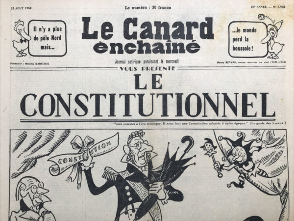 Couac ! | N° 1973 du Canard Enchaîné - 13 Août 1958 | LE CONSTITUTIONNEL - Au Palais Royal, le Général-citoyen Charte de Gaulle présente sa constitution moderne - En position de force, de Gaulle impose au Président Coty un référendum sur une nouvelle constitution... Le Canard, inquiet, milite pour le "NON". | 1973