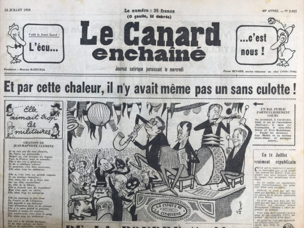 Couac ! | N° 2021 du Canard Enchaîné - 15 Juillet 1959 | DE LA POUDRE (A ALGER) ET DES BALS (A PARIS) LETTRE OUVERTE A M. ANDRE MALRAUX, DESSIN DE CESAR "DEDE LE ROI DE L'ACCORDEON, LE SOUS-FIFRE DEBRE ET FREY-BADABOUM. PARMI LES DANSEURS: GUY MOLLET ET SA MOTION NEGRE-BLANC"- CE BON GENERAL, CE SALAUD DE DEBRE! - CINEMA IMPOSSIBLE A VOIR "PECHEUR D'ISLANDE" - "BABETTE S'EN VA-T-EN GUERRE",CENSURE. | 2021