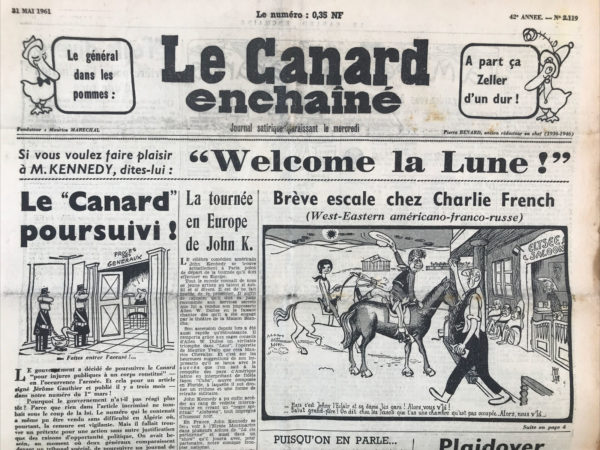 Couac ! | N° 2119 du Canard Enchaîné - 31 Mai 1961 | Le "Canard" poursuivi ! Le gouvernement, à la requête de M. Messmer, Ministre des Armées et ancien officier de la Légion Étrangère, poursuit le Canard pour "injures publiques à un corps constitué", l'armée. Cela à cause de l'article de Jérôme Gauthier, dans le numéro du 1er Mars 1961 et intitulé "Les fils des généraux ne meurent pas dans leur lit". La citation que le Canard recevra précise que l'article incriminé est retenu en son entier, et notamment en raison des expressions : "épaisses brutes", "consternants imbéciles" et "professionnels du carnage". Il y est question pour le Canard de dénoncer les crimes de l'OAS et officiers supérieurs complices de cette organisation... La citation à comparaître au tribunal de Grande Instance de la Seine est pour le 31 Mars 1962. L'hebdomadaire titrera le 7 Mars 1962 : "Serons-nous condamnés pour injures à l'armée secrète ?". Jeanne maréchal, directrice de la publication, sera condamnée à 1.000 francs d'amende, ce qui permettra à l'annonce de la sentence, au Canard d'atteindre son plus fort tirage de l'année. | 2119