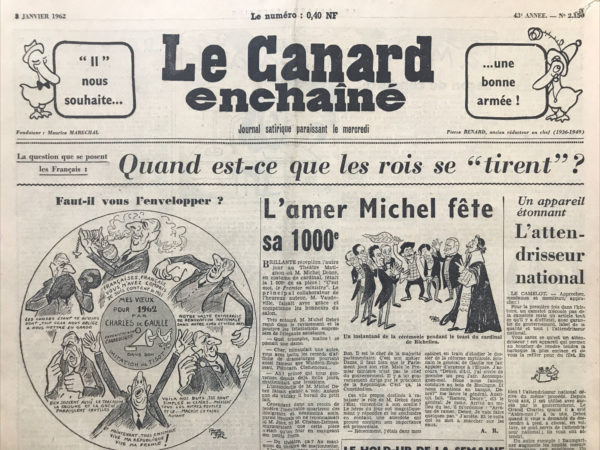 Couac ! | N° 2150 du Canard Enchaîné - 3 Janvier 1962 | Nos Exemplaires du Canard Enchaîné sont archivés dans de bonnes conditions de conservation (obscurité, hygrométrie maitrisée et faible température), ce qui s'avère indispensable pour des journaux anciens. | 2150