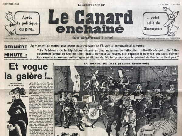 Couac ! | N° 2155 du Canard Enchaîné - 7 Février 1962 | Chroniques de la Cour, d’André Ribaud - Allocution télévisée du Président le 5 février. Négociation en vue de trouver un accord sur l’indépendance d’Algérie. Durant cette allocution, il rassura également sur les factions rebelles menées par Salan. Délégation tchadienne en visite à Paris, en vue des élections législatives du pays, les premières depuis l’indépendance du pays en 1963. | 2155