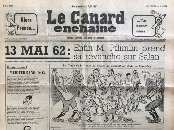 Couac ! | N° 2168 du Canard Enchaîné - 9 Mai 1962 | Nos Exemplaires du Canard Enchaîné sont archivés dans de bonnes conditions de conservation (obscurité, hygrométrie maitrisée et faible température), ce qui s'avère indispensable pour des journaux anciens. | 2168