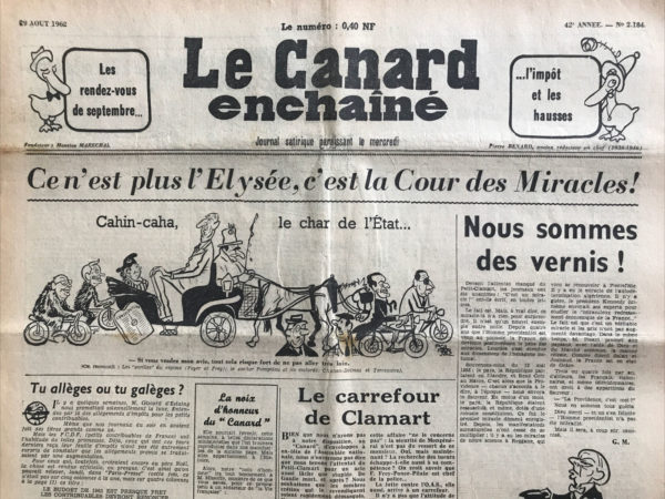 Couac ! | N° 2184 du Canard Enchaîné - 29 Août 1962 | Le carrefour de Clamart - Le Clamart enchaîné - Le 22 Août, le colonel Bastien-thiry organise un attentat au Petit-Clamart, visant à faire assassiner le général de Gaulle. Il s'agit d'une tentative échouée de la part de l'OAS Métropole, que le Canard dénonce, surtout pour sa stupidité autant que sa lâcheté. | 2184