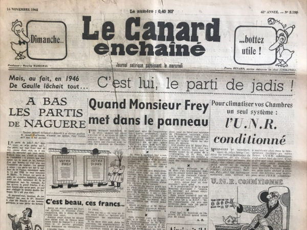 Couac ! | N° 2195 du Canard Enchaîné - 14 Novembre 1962 | Chroniques de la Cour, d’André Ribaud - Préparations aux élections législatives des 18 et 25 novembre 1962. Retour sur l’allocution télévisée du Président la semaine précédente. Tensions entre Monaco et la France qui négocient ensemble une nouvelle Constitution pour la première nommée. Venue en France du Premier Ministre japonais. | 2195