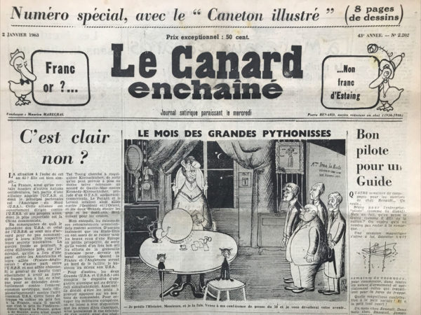 Couac ! | N° 2202 du Canard Enchaîné - 2 Janvier 1963 | Numéro spécial de 8 pages - OTAN - de Gaulle - Kennedy - Mao - Khrouchtchev -  Tshombé - Procès du "canard" dans la presse étrangère - 8 pages de dessins - Boris Vian - François Mauriac - Cinéma : Le procès, Orson Welles - Théâtre : Le Roi se meurt, Ionesco - | 2202