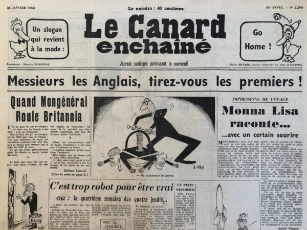 Couac ! | N° 2204 du Canard Enchaîné - 16 Janvier 1963 | Messieurs les Anglais, tirez-vous les premiers ! - Quand Mongénéral Roule Britannia - Polaris - Katanga - Monnerville - Messmer - Debré - Pisani - Cinéma : Le Meurtrier, Claude Autant-Lara, avec Robert Hossein, Maurice Ronet - | 2204 1