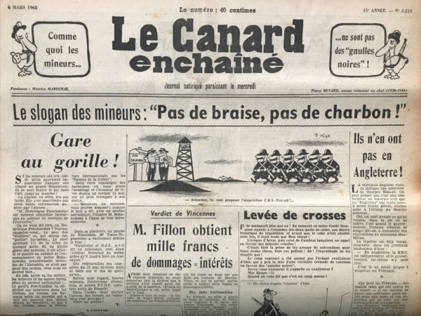 Couac ! | N° 2211 du Canard Enchaîné - 6 Mars 1963 | le slogan des mineurs : "pas de braise, pas de charbon !" - Gare au gorille ! - M. Chalandon et ces pauvres petites banques d'affaires - Les bons contrats entretiennent l'amitié - Des immortelles pour feu Landru - Les feuilletons se ramassent à la pelle... - | 2211