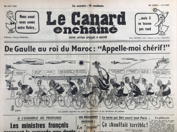 Couac ! | N° 2227 du Canard Enchaîné - 26 Juin 1963 | "LES GRANDES COQUETTES DU SPORT (PROFESSIONNEL) ET LES MURMURES DU PELOTON" - A L'EXEMPLE DE PROFUMO LES MINISTRES FRANCAIS PRENNENT LE REMORDS AUX DENTS - PAVANE POUR UNE LADY BIEN VIVANTE (LADY L. DE ROMAIN GARRY ED.GALLIMARD) / CRITIQUE PAR LE COUSIN JEROME- "LES DRAGUEURS DE LA CINQUIEME / LE ROI HASSAN / POMPIDOU/FREY/PEYREFITTE/COUVE DE MURVILLE. | 2227