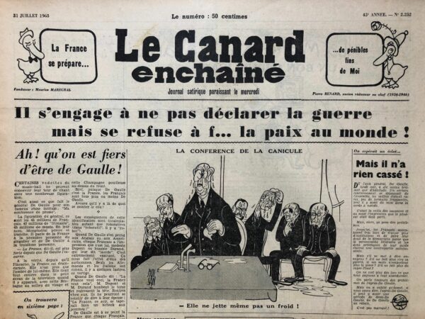 Couac ! | N° 2232 du Canard Enchaîné - 31 Juillet 1963 | La France se prépare.... de pénibles fins de Moi - Alors, on ne mourra plus pour l'Aramco ? - Les français ? trop pollués pour être au net ! - Le lapin déchaîné: "Il nous faut 150 millions de français !" Michel Debré - Notre Dame de Bonzoreil Maternité accélérée - | 2232 1