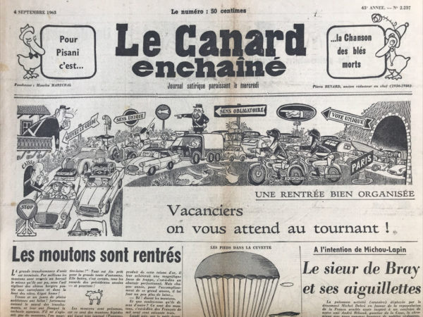 Couac ! | N° 2237 du Canard Enchaîné - 4 Septembre 1963 | Une rentrée bien organisée: Vacanciers on vous attend au tournant ! - Les moutons sont rentrés - Au cocotier: la Réunion de Debré à la France - On n'a pas de houille - Kennedy - Vietnam - Cinéma: Un roi sans divertissement, Leterrier, Giono avec Charles Vanel - | 2237