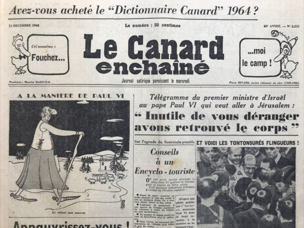 Couac ! | N° 2251 du Canard Enchaîné - 11 Décembre 1963 | A la manière de Paul VI: Appauvrissez-vous ! - Pape en Israel - Fouchet - Giscard -  Un vicaire encombrant - Deferre - Edgar Faure - Haïti - Quand la Bourse devient sentimentale - L'inauguration de la tour de Babil - Sur le chemin de Dallas - | 2251