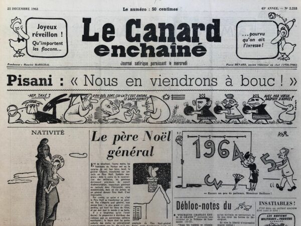 Couac ! | N° 2253 du Canard Enchaîné - 25 Décembre 1963 | Pisani : "Nous en viendrons à bouc !" - Gaston Deferre - "Canard" variétés: le tour de chant de Colette Renard - Cinéma: le mépris, Jean-Luc Godart - | 2253 1