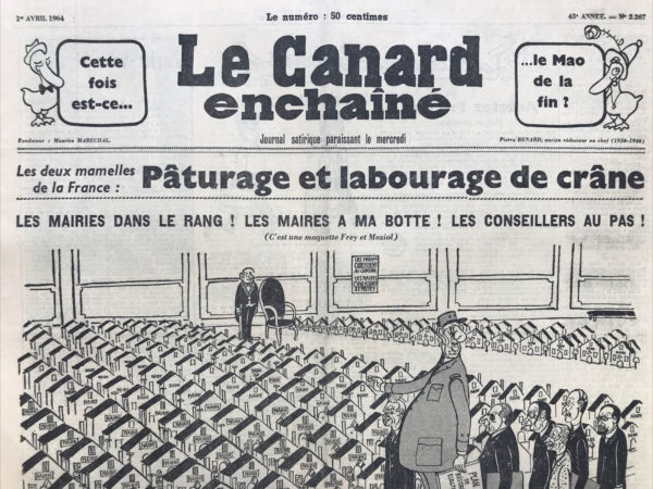 Couac ! | N° 2267 du Canard Enchaîné - 1 Avril 1964 | Cette fois est-ce le Mao de la fin ? - Les deux mamelles de la France : Pâturage et labourage de crâne - Mon journal sous l'occupation, par Henri Jeanson - A Bordeaux : Chaban, ses ponts, ses radoubs et ses nouveaux électeurs - Comme des bruits de krach à la R.T.F. - Parlez-vous Figaro ? - Cinéma :  La mort d'un tueur de Robert Hossein avec Pierre Massa, Marie-France Pisier, Simon Andreu - | 2267