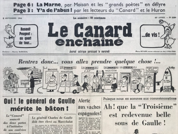 Couac ! | N° 2289 du Canard Enchaîné - 2 Septembre 1964 | Puisque nous en sommes aux commémorations - Ah ! que la "Troisième" est redevenue belle sous de Gaulle ! Dans cet article de R. Tréno, l'auteur souligne l'approche de l'anniversaire de la Troisième République, prévu pour le 4 septembre, mais semble regretter le manque d'attention portée à cet événement par le gouvernement. Il exprime également une certaine nostalgie pour cette époque révolue, comparant la Troisième République à la période contemporaine. Tréno critique implicitement les manquements du gouvernement actuel, notamment en ce qui concerne la gestion des affaires militaires et le traitement de l'éducation. Il dépeint la Troisième République comme ayant su maintenir l'ordre et la continuité malgré les difficultés, contrairement à ce qu'il perçoit comme les défaillances du gouvernement actuel. L'article aborde également le rôle controversé du maréchal Pétain pendant la Seconde Guerre mondiale, soulignant les critiques à l'égard de la Troisième République pour la défaite de 1940. Tréno conteste cette vision en attribuant une part de responsabilité au maréchal lui-même et en défendant le bilan global de la Troisième République. Enfin, l'auteur conclut en exprimant un certain attachement à cette période révolue, suggérant que malgré ses imperfections, la Troisième République mérite d'être célébrée et rappelée, surtout à la lumière des défis actuels. | 2289