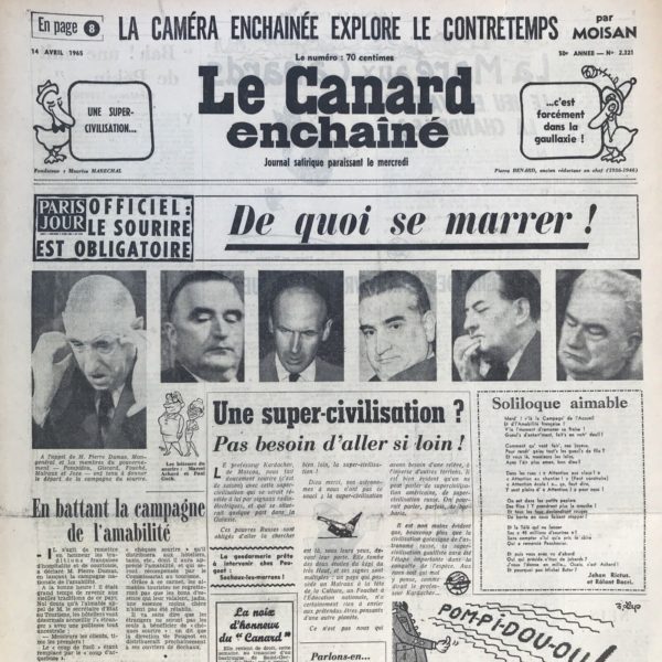 Couac ! | N° 2321 du Canard Enchaîné - 14 Avril 1965 | Chroniques de la Cour, d’André Ribaud - Forces supputations et computations putatives  sur la succession du Roi (élections présidentielles en fin d’année 1965) — Qui ne songe, au vrai, qu’à succéder lui par lui — Babioles variées et trompeuses sur lui —Fièvre fâcheuse qui couche M. de Pompidou — Joie subséquente et espérance (de devenir Premier Ministre) de Giscard  — Début inaugural de M. de Chavanac (président du conseil municipal de Paris, fraîchement réélu) | 2321