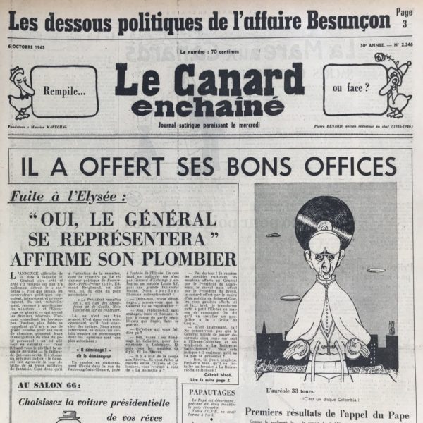 Couac ! | N° 2346 du Canard Enchaîné - 6 Octobre 1965 | Chroniques de la Cour, d’André Ribaud - Étranges biaisements du comte d’Artois (Guy Mollet) — Son factum dans une gazette de la Cour (il appelle à voter pour Mitterrand) — Rumeur de la décadence de la faveur de M. de Pompidou — Et du reverdissement de celle de M. Le Prince (Michel Debré, ex-Premier Ministre) — Bas détail de la gloire du Roi (rencontre avec d’anciens combattants) — Plaisante affaire du petit Bécaud — Aigre censure du Roi sur ses mots (publication du tome II de ses Mémoires repoussé sous ses ordres) - | 2346