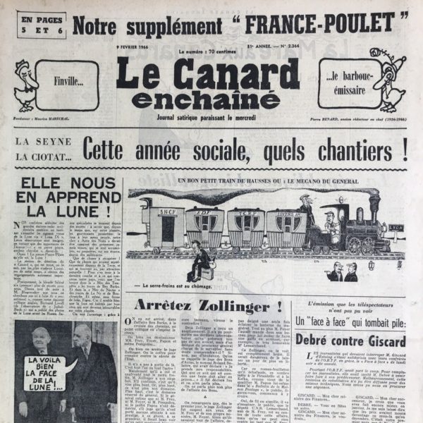 Couac ! | N° 2364 du Canard Enchaîné - 9 Février 1966 | Chroniques de la Cour, d’André Ribaud -Un charmant souper au grand couvert à l’Élysée - Pompidou, pris en grippe mais triomphale (conseil des ministres décalé pour son état de santé) — Ses maximes fortes sur le travail (il était connut pour finir le travail “tôt”) — Ministres au grand couvert et au parfum de Ben Barka — Petite pincerie piquante de Monsieur le Prince (Michel Debré) — Lecture d’édification à la Cour ( Lecture du “Petit Prince” à l’Élysée) — Grâce des pensées du comte de Fauregarde sur les disgrâces et les promotions (“La disgrâce” d’Edgar Faure, parlant du ministre de Louis XVI, Turgot) - | 2364