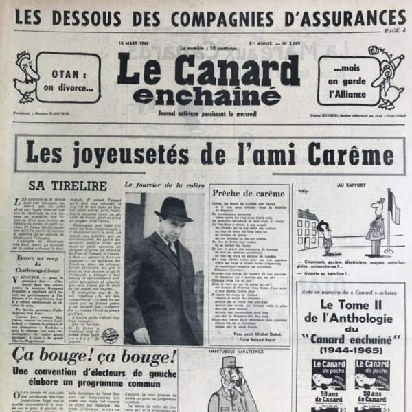 Couac ! | N° 2369 du Canard Enchaîné - 16 Mars 1966 | Chroniques de la Cour, d’André Ribaud - Charles fait Charlemagne - Modernes idées de mars — Schisme déclaré (avec les États-Unis) — Fureur et dépit des Atlantes — Tu quoque… — Petit lit de justice — Zèle tout neuf du comte de Fouquegarde (favorable a cette politique alors que “pro-américain” quelques années avant) — Abjuration de ses hérésies de 1952 (où Fouquegarde avait accepté “l’aide” des légions américaines) — Esprit caméléon | 2369