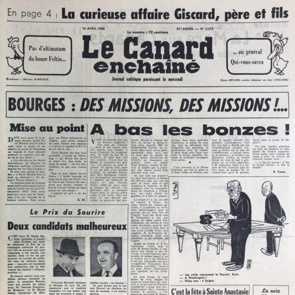 Couac ! | N° 2373 du Canard Enchaîné - 13 Avril 1966 | Cinéma: Suzanne Simonin, la Religieuse de Diderot, par Michel Duran - C'est un très, très bon film, réalisé avec beaucoup de tact et d'intelligence, sans provocations d'aucune sorte. Jacques Rivette a été fidèle à Diderot, il n'attaque en rien l'Église, ni la religion. Suzanne Simonin a la foi, mais elle n'a pas la vocation. Ses parents l'ont obligée à devenir religieuse. Après avoir une première fois refusé de prononcer ses vœux, elle a fini par succomber aux pressions. Mais je ne vous raconterai pas un livre universel que tout le monde connaît. Jacques Rivette a seulement donné une conclusion au roman qui ne finit pas. Mais elle est logique. Une religieuse qui révoquait ses vœux était une fille perdue.(...) L'action se passe en 1750. Le roman était une protestation contre les vocations religieuses imposées.(...) Jacques Rivette a traité le séjour de Suzanne Simonin au couvent d'Arpajon avec beaucoup de doigté, gommant çà et là, allant moins loin que Diderot, sachant que l'image est plus violente que les mots. (...) C'est un film qui fait honneur à la production française, au rayonnement de l'intelligence française à l'étranger, voilà pourquoi le gouvernement français l'a interdit, par le truchement d'un de ses laquais à la triste figure. Que ces messieurs de l'Élysée, de Matignon et de l'Archevêché prennent les Français pour des couillons, des enfants en bas âge incapables de voir un film pour adultes, ils ont raison. 55% ont voté pour l'esclavage et l'obscurantisme. (...) Mais de quel droit prive-t-on de ce film les étrangers qui sont peut-être moins bêtes que nous ?   | 2373