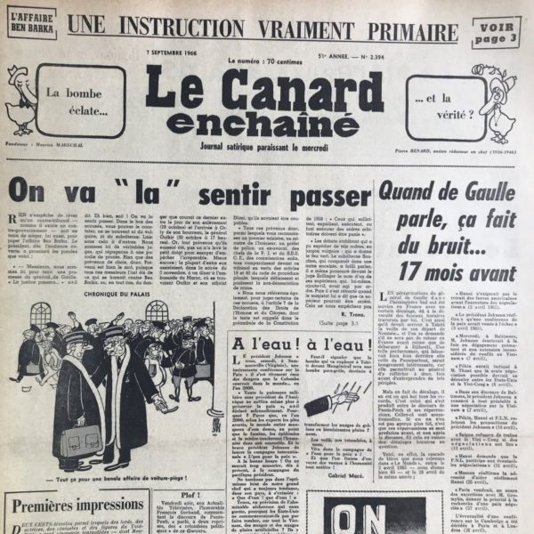 Couac ! | N° 2394 du Canard Enchaîné - 7 Septembre 1966 | Chroniques de la Cour, d’André Ribaud - Lettre d’un gazetier Khmer au gazetier de la Cour sur le voyage du Roi - Lettre fictive d’un journaliste Khmer suite à la visite officielle de Charles de Gaulle. Le ton humoristique rappelle l’âge du Président, visiblement fatigué des voyages, mais aussi, selon le Canard, du peu d’impact de sa voix dans les conflits asiatiques face aux États-Unis, à l’URSS ou à la Chine. Enfin, rappel du manque d’envie des Khmers de voir les essais nucléaires français réussir, “comme la majorité du peuple français”, selon l’article. | 2394